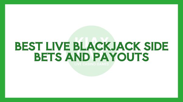 Best Live Blackjack Side Bets And Payouts